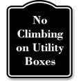 thumbnail image 1 of No Climbing on Utility Boxes BLACK Aluminum Composite Sign 20''x24'', 1 of 9