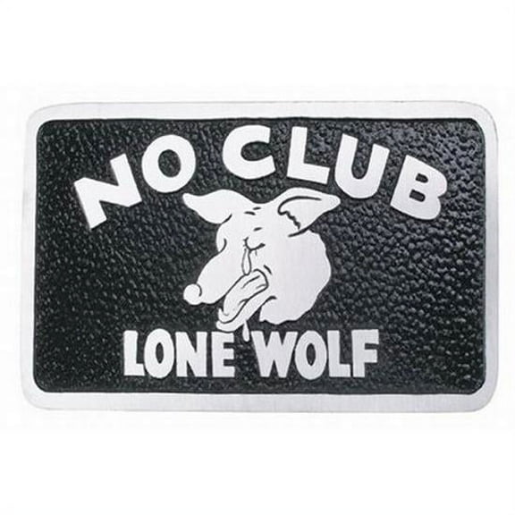 Speedway Motors No Club Lone Wolf Car Club Plaque, Cast Aluminum Decorative Emblem with Gloss Black Recessed Background, Universal Fit, 4.88 Inch Height