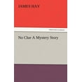 thumbnail image 1 of No Clue A Mystery Story (Paperback), 1 of 1