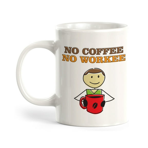 No Coffee No Workee Stick People Design 11oz Coffee Mug