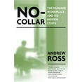 thumbnail image 1 of Pre-Owned No Collar: The Humane Workplace And Its Hidden Costs, 1 of 1