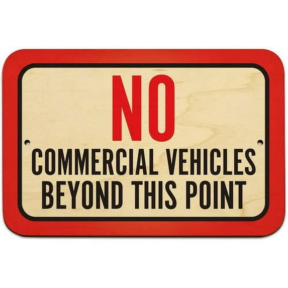 No Commercial Vehicles Beyond This Point Sign