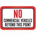thumbnail image 1 of No Commercial Vehicles Beyond This Point Sign, 1 of 1