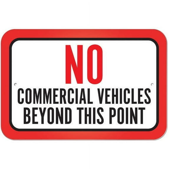 No Commercial Vehicles Beyond This Point Sign