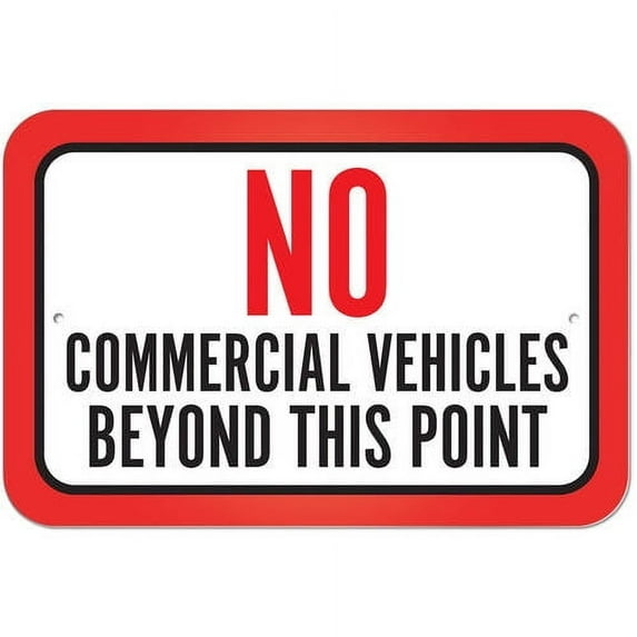 No Commercial Vehicles Beyond This Point Sign