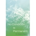 thumbnail image 1 of No Condition Is Permanent, (Paperback), 1 of 1