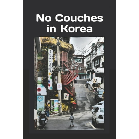 No Couches in Korea (Paperback)