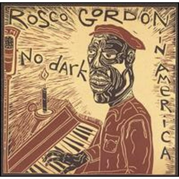 No Dark in America (CD) by Rosco Gordon
