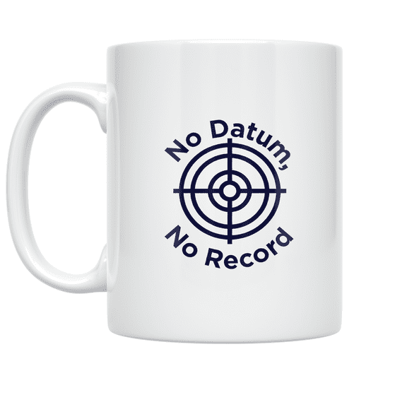 No Datum No Record Surveying Design - Surveyor Enthusiast - 11 oz Ceramic Coffee Mug