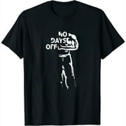 "No Days Off" Womens T-Shirt Black