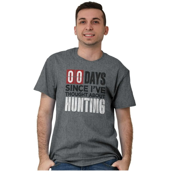 No Days Since Thought About Hunting Plus Size Crewneck Graphic Tee Shirt Brisco Brands 2X