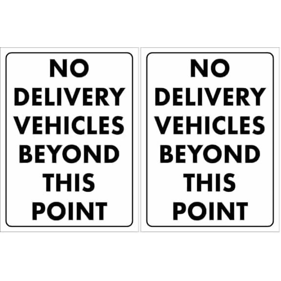 No Delivery Vehicles Beyond This Point Sign Metal Tin Sign 8x12 Inches (Pack of 2)