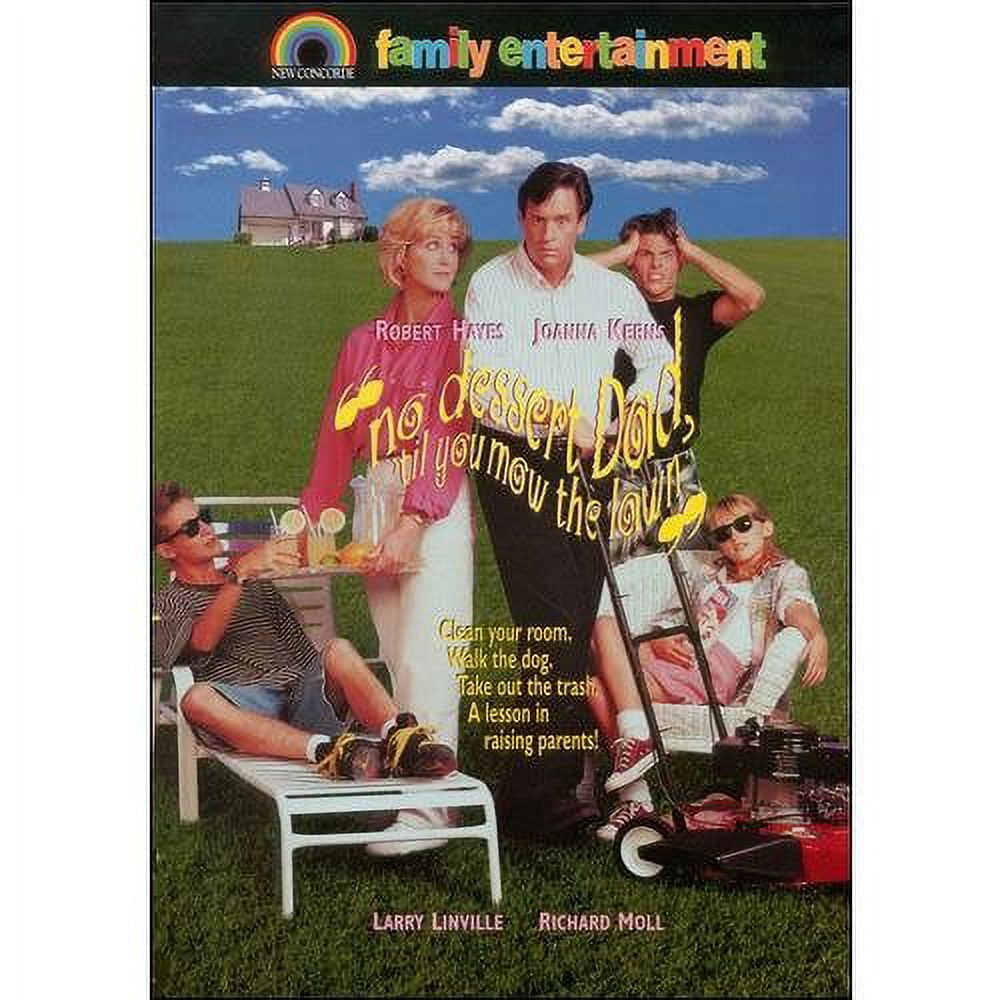 No Dessert, Dad, 'Til You Mow The Lawn