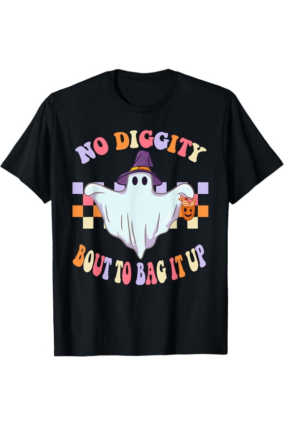 No Diggity Bout To Bag It Up Ghost Funny Halloween T-Shirt
