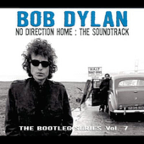 No Direction Home: Bob Dylan: The Soundtrack - Bootleg Series, Vol. 7 ...