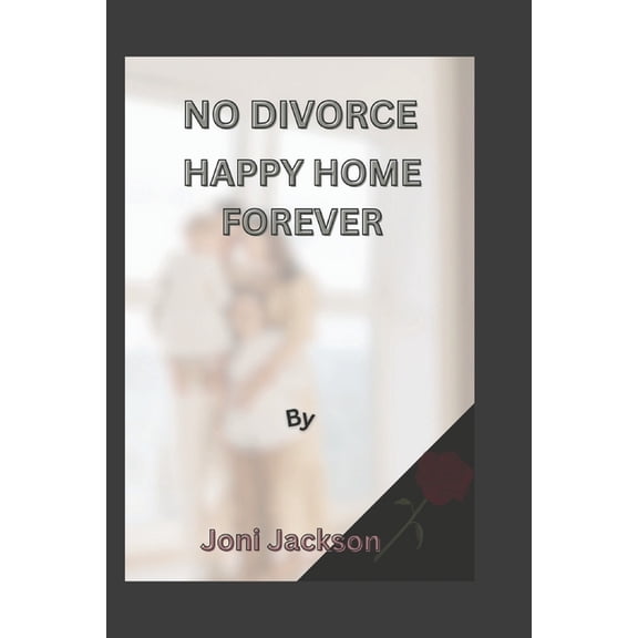 No Divorce Happy Home: Forever