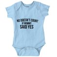 thumbnail image 1 of No Doesn’t Count Mommy Said Yes Romper Boys or Girls Infant Baby Brisco Brands 12M, 1 of 6