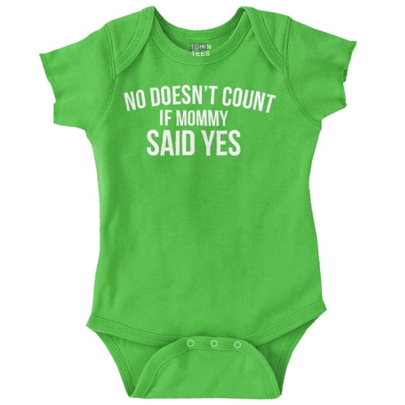 No Doesn’t Count Mommy Said Yes Romper Boys or Girls Infant Baby Brisco Brands 24M