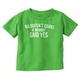 thumbnail image 1 of No Doesn’t Count Mommy Said Yes Toddler Boy Girl T Shirt Infant Toddler Brisco Brands 12M, 1 of 6