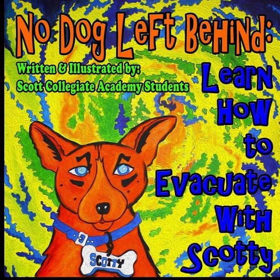 No Dog Left Behind: Learn How to Evacuate With Scotty (Paperback)