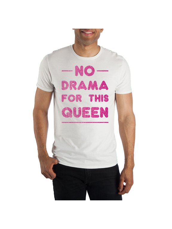 No Drama For This Queen Men's White Tee T-Shirt Shirt-X-Large