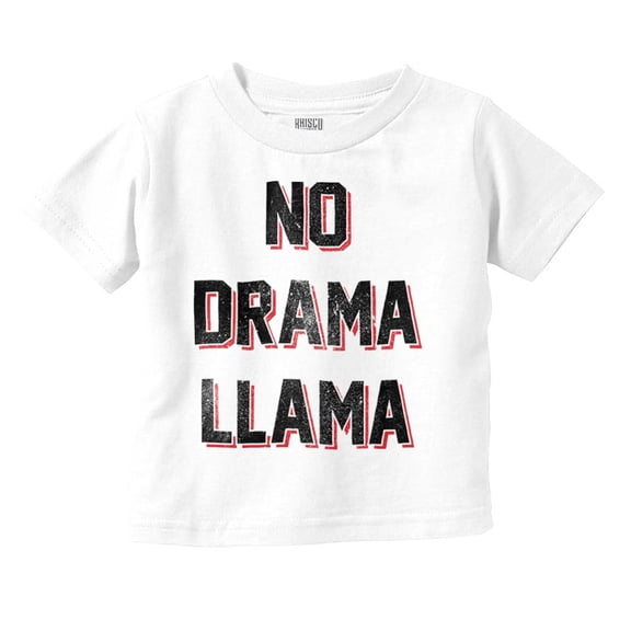No Drama Llama Alpaca Chill Relaxed Toddler Boy Girl T Shirt Infant Toddler Brisco Brands 2T