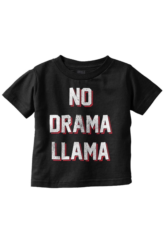 No Drama Llama Alpaca Chill Relaxed Toddler Boy Girl T Shirt Infant Toddler Brisco Brands 4T