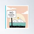 thumbnail image 1 of No Drama, Please – Relax And Enjoy Poster Wall Art, Modern Wall Decor For Living Room Bedroom, 17x17 UNFRAMED, 1 of 1