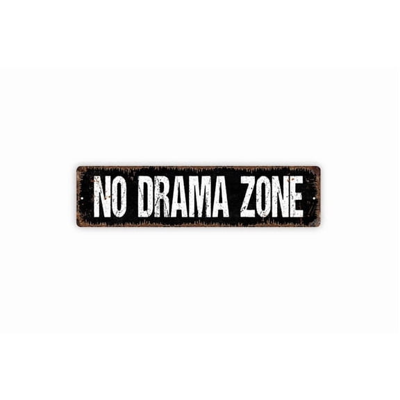 No Drama Zone Sign - No Gossip Girl Room Play Playhouse Rustic Street Metal Aluminum Sign or Door Name Plate Plaque - Size: 16 x 4 Inches
