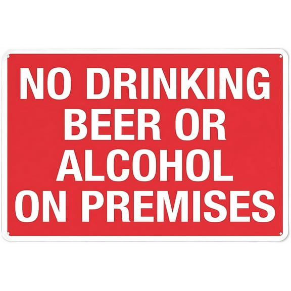 No Drinking Beer Or Alcohol On Premises Sign - 8"x12" Aluminum Metal Sign, Fade-Resistant Easy Mounting Indoor Outdoor