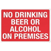 No Drinking Beer Or Alcohol On Premises Sign - 8"x12" Aluminum Metal Sign, Fade-Resistant Easy Mounting Indoor Outdoor