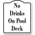 thumbnail image 1 of No Drinks On Pool Deck WB Aluminum Composite Sign 20''x24'', 1 of 8