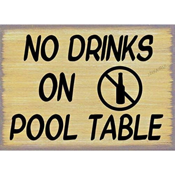 No Drinks On Pool Table Liquor Bar Man Cave Metal Sign Home Decor (Aluminum) Size: 12 x 16 inch