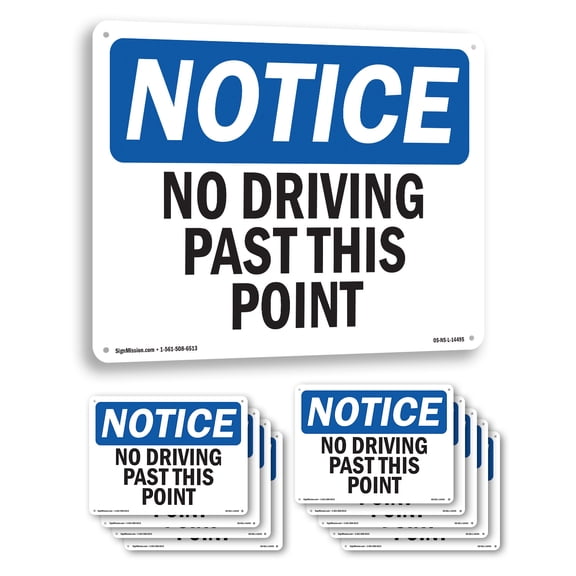 No Driving Past This Point OSHA Notice Aluminum Sign 10 Inch x 7 Inch - 10 Pack