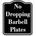 thumbnail image 1 of No Dropping Barbell Plates BLACK Aluminum Composite Sign 20''x24'', 1 of 9