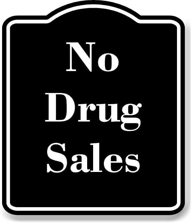 No Drug Sales BLACK Aluminum Composite Sign 20''x24''