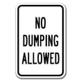 thumbnail image 1 of SignMission A-1218 No Dumping - DumpAllow 12 x 18 in. No Dumping Allowed Heavy Gauge Aluminum Sign, 1 of 4