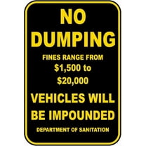 No Dumping Fines Range from Sign Safety Sign Tin Metal Warning Sign Notice 12x16 by