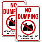 No Dumping Signs - 12x8 No Garbage Sign Violators Will Be Prosecuted - No Littering Sign Outdoor - Private Property No Dumping Sign