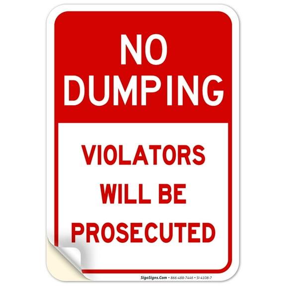 No Dumping Violators Prosecuted Sign,