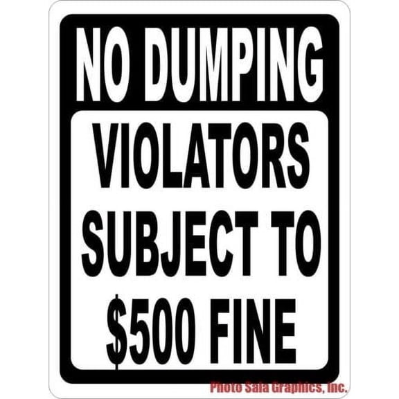 No Dumping Violators Subject to $500 Fine Sign