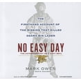 thumbnail image 1 of Pre-Owned No Easy Day: The Firsthand Account of the Mission That Killed Osama Bin Laden: The Autobiography of a Navy Seal: Library Edition Paperback - USED, 1 of 1