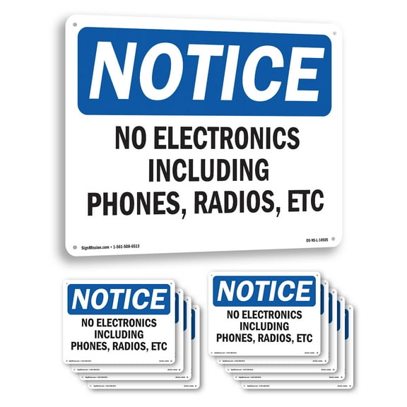 No Electronics Including Phones Radios Etc OSHA Notice Aluminum Sign 10 Inch x 7 Inch - 10 Pack