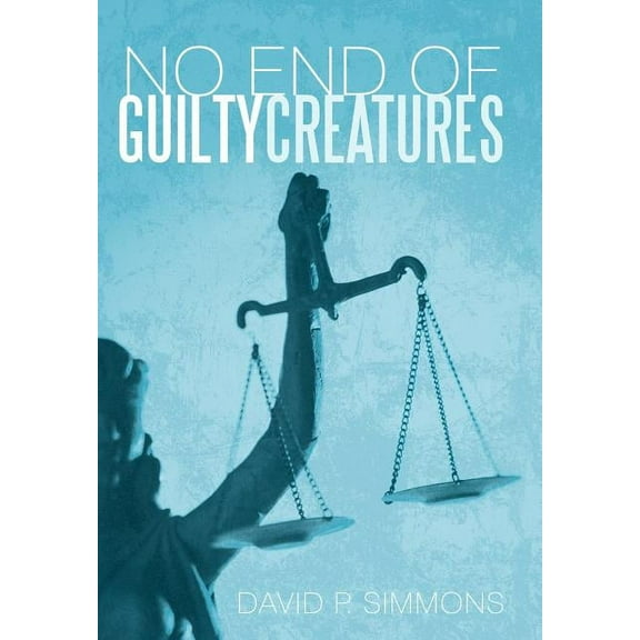No End of Guilty Creatures
