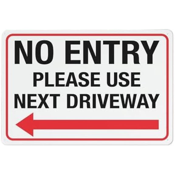 No Entry Please Use Next Driveway (Left Arrow) Sign 12X8 Inch Tin Sign Great For Garden And Yard Wall Decor