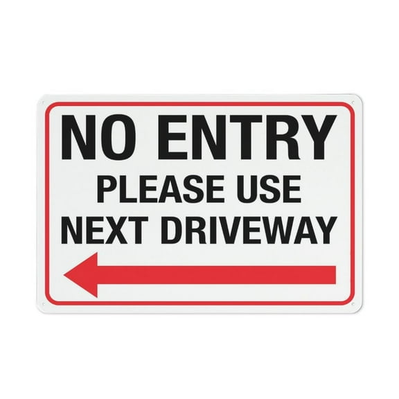 No Entry Please Use Next Driveway (Left Arrow) Sign Tin Sign Great For Garden And Yard Wall Decor (Aluminum) Size: 8 x 12 inch