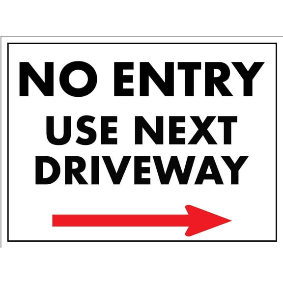 No Entry Use Next Driveway (Arrow Right) Metal Sign Caution Danger Safety Security Warning Notice Signs (Aluminum) Size: 8 x 12 inch