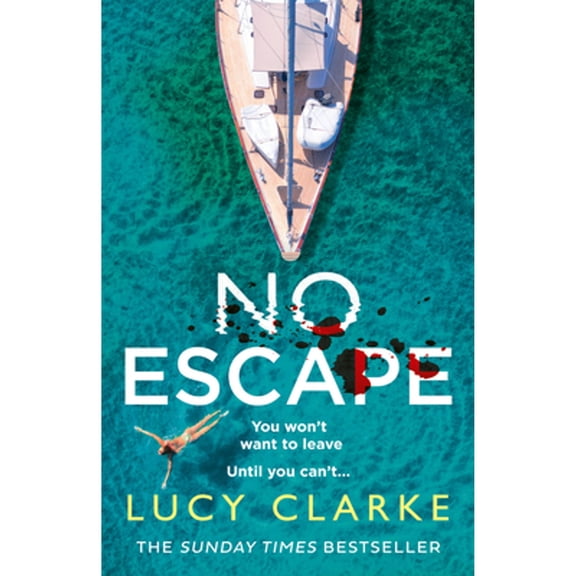 Pre-Owned No Escape: The addictive, gripping thriller with a shocking twist from the Sunday Times bestselling author of THE CASTAWAYS Paperback