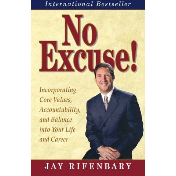 Pre-Owned No Excuse!: Key Principles for Balancing Life and Achieving Success (Paperback) 0938716220 9780938716228