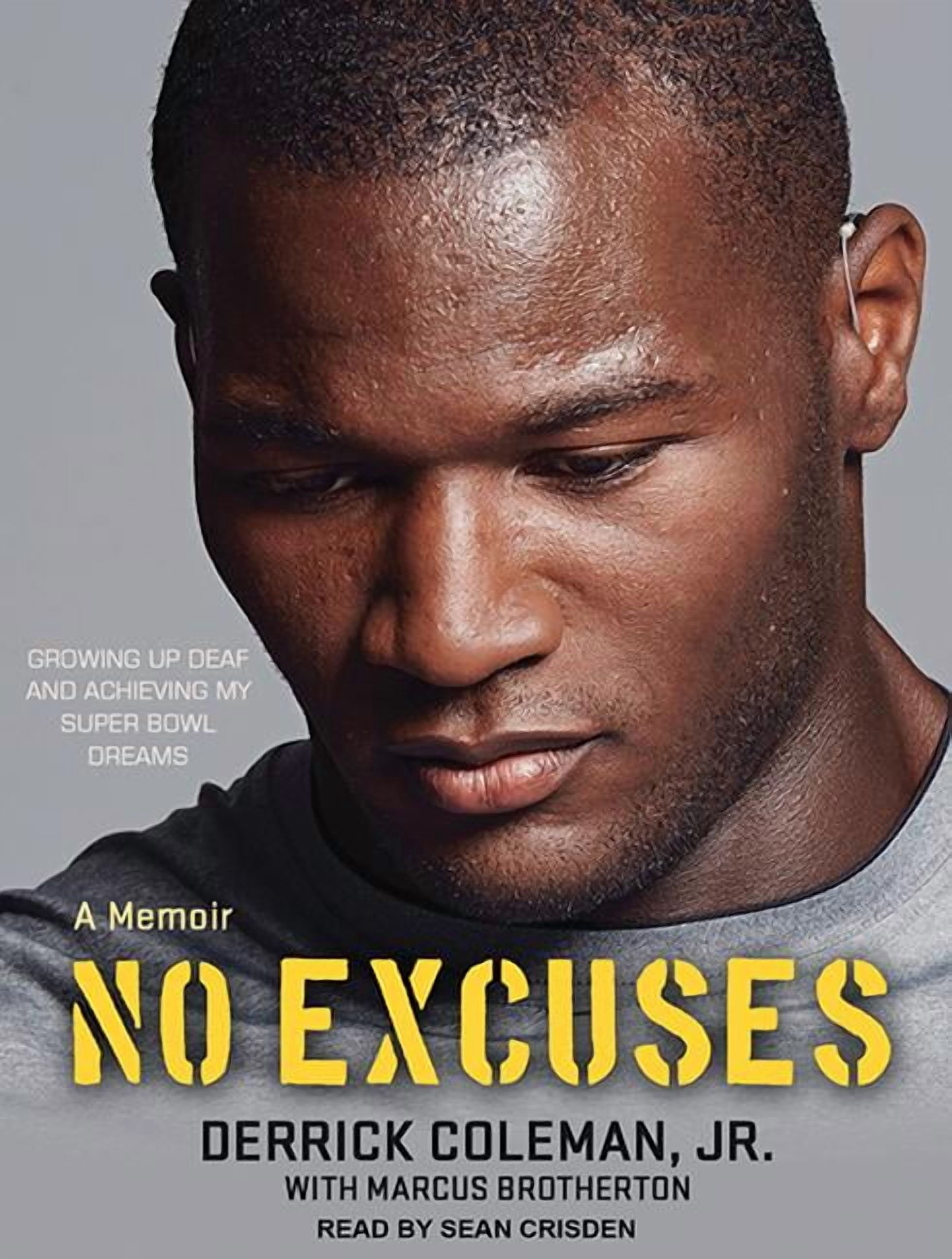 No Excuses: Growing Up Deaf and Achieving My Super Bowl Dreams (Audiobook)